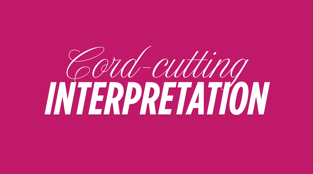 Cord-cutting Interpretation